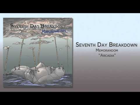 Arcadia - Seventh Day Breakdown