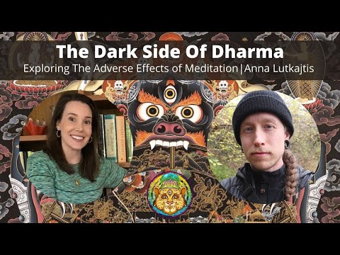 The Dark Side Of Dharma: Adverse Effects Of Meditation | Anna Lutkajtis ~ ATTMind 160