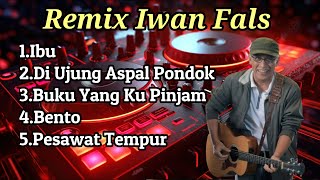 Download lagu Iwan Fals Remix mp3