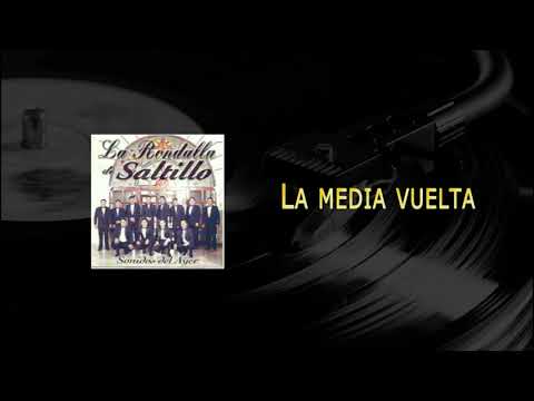 La Media Vuelta - La rondalla de saltillo