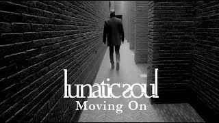 Lunatic Soul - Moving On (from Fractured)
