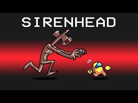 SIRENHEAD Imposter Role in Among Us...