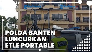 Polda Banten Luncurkan Tilang Elektronik Portable, Bisa Potret Pelanggaran di Mana Saja