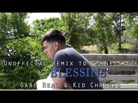 Gabe Real & Kid Chronic - Finessin' (Remix)