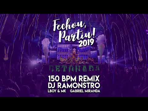 Fechou, Partiu! 2019 (150 BPM Remix) [Betonada da Civil] - DJ Ramonstro, Lboy & MK & Gabriel Miranda