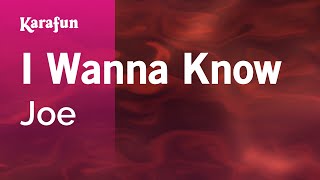 Download lagu I Wanna Know - Joe | Karaoke Version | KaraFun mp3 Download lagu I Wanna Know - Joe | Karaoke Version | KaraFun mp3
