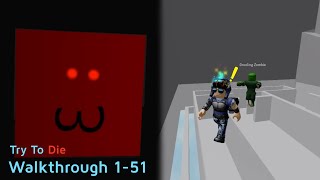 Roblox | Try To Die Level 1-50 Walkthrough