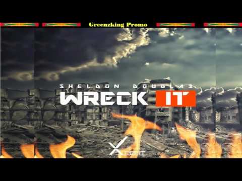 Sheldon Douglas - Wreck It (Grenada Soca 2017)