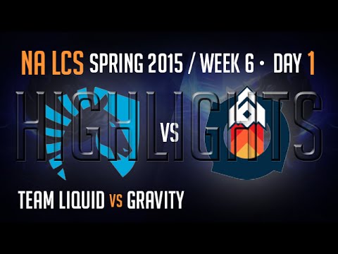Team Liquid vs Gravity Highlights - Week 6 Day 1 S5 NA LCS Spring 2015 - TL vs GV W6D1 G3