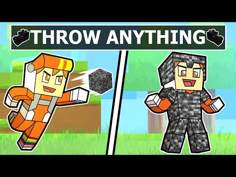 Minecraft but I can THROW ANYTHING