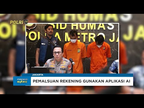 POLDA METRO JAYA UNGKAP PEMALSUAN REKENING BERMODUS AI