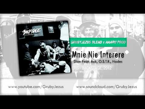 Diox Feat. RakRaczej, O.S.T.R., Hades - Mnie Nie Interere (GrubyJezus Blend x Haaru Prod)