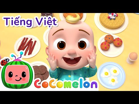 Bài Hát Bữa Sáng - CoComelon Tieng Viet | Video Trẻ Em Vui Nhộn | Phim hoat hinh