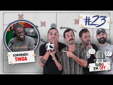 TUDO EM OFF #23 - part. Tinga