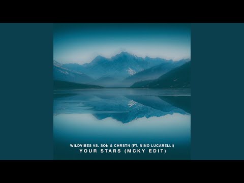 Your Stars (feat. Nino Lucarelli) (MCKY Remix)