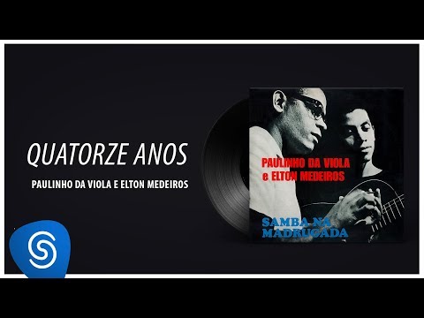 14 Anos - Paulinho da Viola