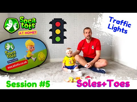 TRAFFIC LIGHTS | SOLES+TOES | Session FIVE | SOCATOTS®