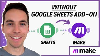 How to Trigger Make.com from Google Sheets (WITHOUT the Sheets Add-On!)