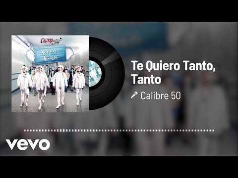 Video thumbnail for Te Quiero Tanto, Tanto
