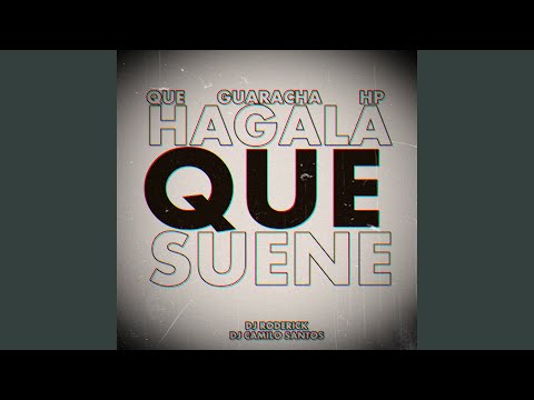Que Guaracha Hp Hagala Que Suene