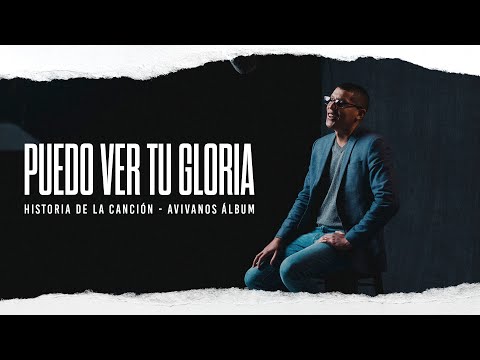 I Can See Your Glory Song Story - Puedo Ver Tu Gloria Historia de la canción | New Wine