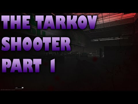 The Tarkov Shooter Part 1 - Escape from Tarkov
