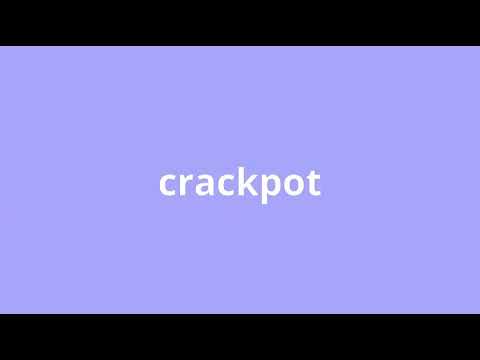 what is the meaning of crackpot