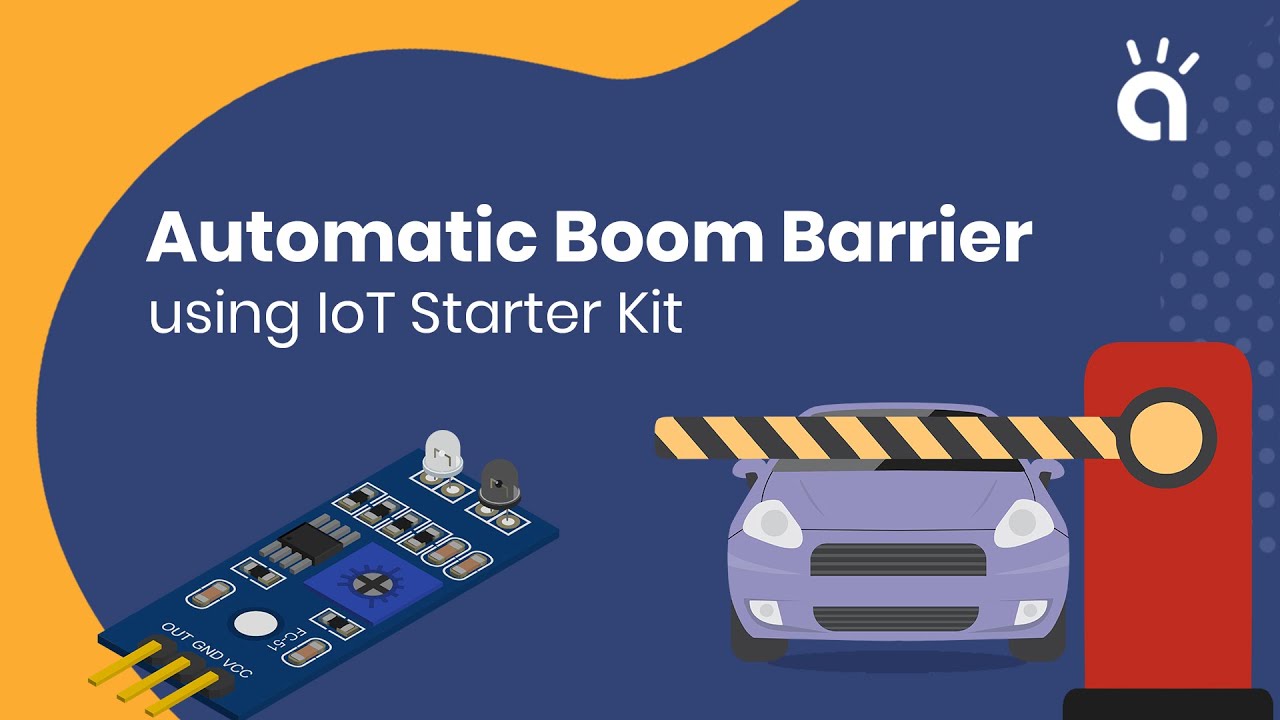Automatic Boom Barrier using IoT Starter Kit