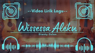 Download lagu 🔴 Video Lirik Lagu - Wissessa Aleku - Dianty Oslan Cover mp3
