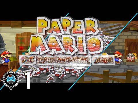 Expect the Unexpected - Paper Mario: The Thousand-Year Door #1 (Blind Let’s Play, First Playthrough)