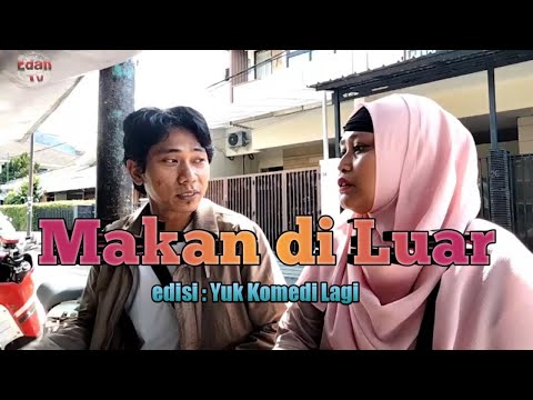 makan-di-luar-yuk-komedi-lagi