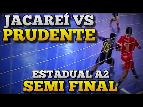 SEMI FINAL DO ESTADUAL A2 - PRUDENTE x JACAREÍ