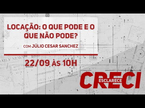 Locação: O que pode e o que não pode? - CRECI Esclarece 587