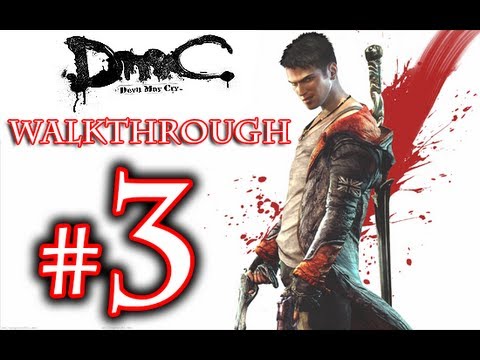 DMC Walkthrough - DmC Devil May Cry Walkthrough Playthrough Part 3 HD - Devil May Cry 5