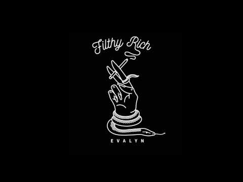 Filthy Rich - Evalyn (Official Audio)