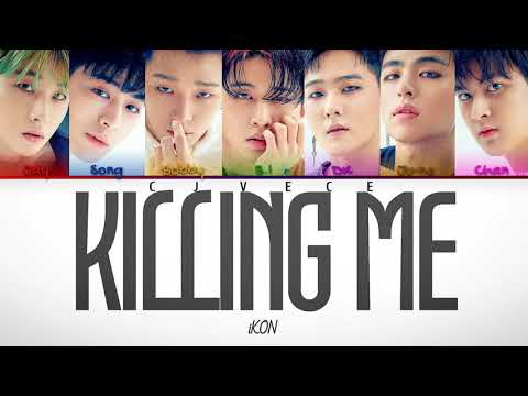 KILLING ME- iKON (Han/Rom/Eng Color Coded Lyrics) | Cjvece