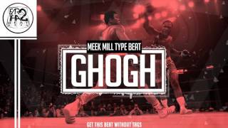 Epic Trap Instrumental Meek Mill Type Beat 2016 - GHOGH | prod. by Ear2ThaBeat