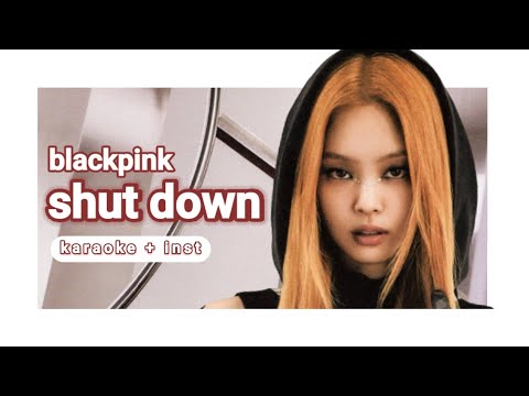 BLACKPINK Shut Down Karaoke