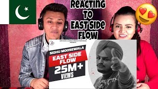 East Side Flow - Sidhu Moose Wala | Official Video Song | REACTED BY PAKISTANIS |