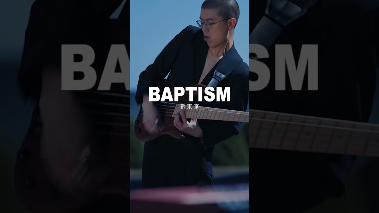 新東京 "Baptism" MV