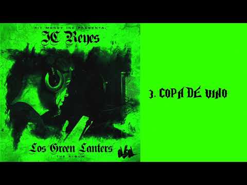 JC REYES - COPA DE VINO 💚💽