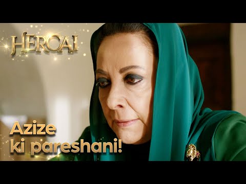 Azize kyun pareshan hai? - Hercai Urdu Episode 116