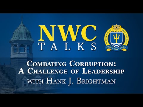NWC Talks: Combating Corruption, A Challenge of Leadership with Hank J. Brightman