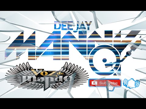 VOZ DE MANDO -AHORA RESULTA- DJ MANNY TV 2021