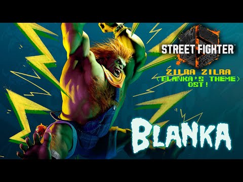 Street Fighter 6 - zilra zilra (Blanka's Theme) OST