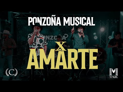 POR AMARTE - PONZOÑA MUSICAL