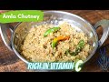 Amla Chutney Recipe How To Make Amla Chutney Indian Gooseberry Spicy Chutney Rich In Vitamin C