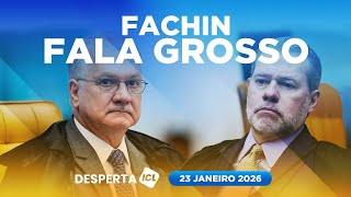 DESPERTA ICL - 23/01/26 - NOVOS VÍDEOS COMPLICAM AINDA MAIS VIDA DE TOFFOLI