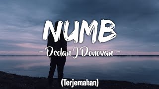 Declan J Donovan - Numb (Lyrics Video &amp; Terjemahan)