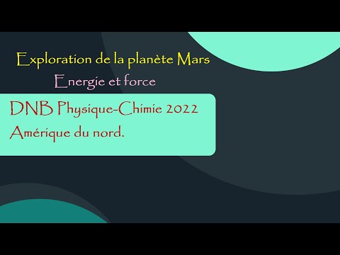 (Collège)(BREVET PHYSIQUE-CHIMIE) Sujet 2022 Amérique du Nord, Exploration de la planète Mars.